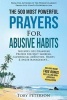 Prayer the 500 Most Powerful Prayers for Abusive Habits - Includes Life Changing Prayers for Quit Smoking, Alcoholism, Addiction, Habits & Anger Management (Paperback) - Toby Peterson Photo