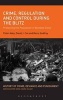 Crime, Regulation and Control During the Blitz - Protecting the Population of Bombed Cities (Hardcover) - Peter Adey Photo