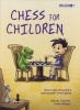 Chess for Children (Hardcover, illustrated edition) - Murray Chandler Photo