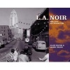 L.A. Noir - The City as Character (Paperback) - Alain Silver Photo