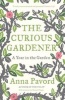 The Curious Gardener (Paperback) - Anna Pavord Photo