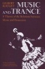 Music and Trance - A Theory of the Relations Between Music and Possession (Paperback) - Gilbert Rouget Photo