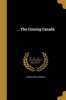 ... the Coming Canada (Paperback) - Joseph King Goodrich Photo