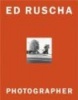 Ed Ruscha, Photographer (Hardcover) - Margit Rowell Photo