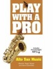 Play with A Pro - Alto Sax Music (Book) - Bugs Bower Photo