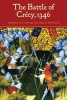 The Battle of Crecy, 1346 (Paperback, New ed) - Andrew Ayton Photo