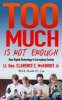 Too Much Is Not Enough - How Digital Technology Is Corrupting Society (Paperback) - Clarence E McKnight Jr Photo