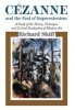 Cezanne and the End of Impressionism - A Study of the Theory, Technique and Critical Evaluation of Modern Art (Paperback, New edition) - Richard Shiff Photo