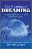 The Meaning of Dreaming - The Deeper Meaning of Yoga on Why We Dream as Explained by Paramhansa Yogananda (Paperback) - Savitri Simpson Photo