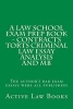 A Law School Exam Prep Book - Contracts Torts Criminal Law Essay Analysis and MB - The Author's Bar Exam Essays Were All Published! (Paperback) - Active Law Books Photo