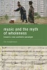 Music and the Myth of Wholeness - Toward a New Aesthetic Paradigm (Hardcover) - Tim Hodgkinson Photo