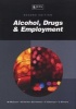 Alcohol, Drugs & Employment (Paperback, 2nd edition) - Michael McCann Photo