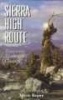 Sierra High Route - Traversing Timberline Country (Paperback, 2nd) - Steve Roper Photo