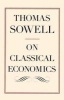 On Classical Economics (Paperback) - Thomas Sowell Photo