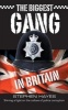 The Biggest Gang in Britain - Shining a Light on the Culture of Police Corruption (Paperback) - Stephen Hayes Photo