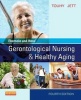 Ebersole and Hess' Gerontological Nursing & Healthy Aging (Paperback, 4th Revised edition) - Theris A Touhy Photo