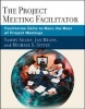 The Project Meeting Facilitator - Facilitation Skills to Make the Most of Project Meetings (CD-ROM) - Tammy Adams Photo