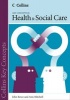 Collins Key Concepts - Health and Social Care (Paperback) - John Rowe Photo