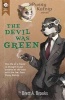 The Devil Was Green (Paperback) - Brett a Brooks Photo