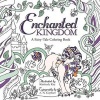 Enchanted Kingdom - A Fairy-Tale Coloring Book (Paperback) - Kimberly Kay Photo