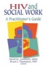 HIV and Social Work - A Practitioner's Guide (Paperback) - R Dennis Shelby Photo