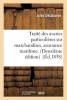 Traite Des Avaries Particulieres Sur Marchandises, Assurance Maritime. (French, Paperback) - Jules Delaborde Photo