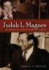 Judah L. Magnes - An American Jewish Nonconformist (Hardcover, New) - Daniel P Kotzin Photo