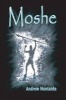 Moshe (Paperback) - Andrew Montante Photo