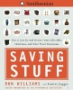 Saving Stuff - How to Care for and Preserve Your Collectibles, Heirlooms, and Other Prized Possessions (Paperback, Original) - Don Williams Photo