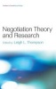 Negotiation Theory and Research (Hardcover) - Leigh L Thompson Photo