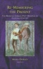 Re-Membering the Present - The Medieval German Poet-Minstrel in Cultural Context (Hardcover) - Maria Dobozy Photo