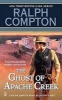 The Ghost of Apache Creek (Paperback) - Ralph Compton Photo