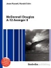 McDonnell Douglas A-12 Avenger II (Paperback) - Jesse Russell Photo