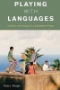 Playing with Languages - Children and Change in a Caribbean Village (Paperback) - Amy L Paugh Photo