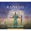 Meditation to Connect with Archangel Raphael (Abridged, CD, abridged edition) - Diana Cooper Photo