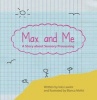 Max and Me - A Story About Sensory Processing (Paperback, 2nd Revised edition) - Ines Lawlor Photo