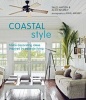 Coastal Style - Home Decorating Ideas Inspired by Seaside Living (Hardcover) - Sally Hayden Photo