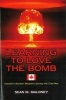 Learning to Love the Bomb - Canada's Nuclear Weapons During the Cold War (Hardcover) - Sean M Maloney Photo