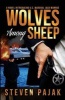 Wolves Among Sheep - Introducing U.S. Marshal Jack Monroe (Paperback) - Steven Pajak Photo