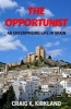 The Opportunist - An Enterprising Life in Spain (Paperback) - Craig K Kirkland Photo