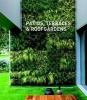 Patios, Terraces & Roofgardens (Hardcover, Illustrated edition) - Francesc Zamora Photo