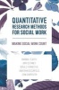 Quantitative Research Methods for Social Work - Making Social Work Count (Paperback) - Barbra Teater Photo