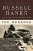 The Reserve (Paperback) - Russell Banks Photo