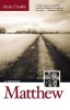 Matthew - A Memoir (Hardcover, 1st Paul Dry Books ed) - Anne Crosby Photo