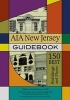 Aia New Jersey Guidebook - 150 Best Buildings and Places (Paperback, New) - Mark Alan Hewitt Photo