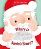 Where is Santa's Beard? - A Novelty Lift-the-Flap Book (Novelty book) - Jean Le Roy Photo