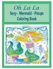 Oh La La Sexy Mermaids Pinups Coloring Book (Paperback) - Deborah Muller Photo