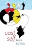 Vast Self (Paperback) - Kurt Wilt Photo