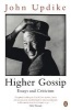 Higher Gossip - Essays and Criticism (Paperback) - John Updike Photo