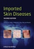 Imported Skin Diseases (Hardcover, 2nd Revised edition) - William Richard Faber Photo